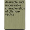 Desirable And Undesirable Characteristics Of Offshore Yachts door John Rousmani�re