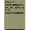 Deutsch. Sekundarstufe I. Rechtschreibung und Zeichensetzung door Peter Kohrs