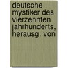 Deutsche Mystiker Des Vierzehnten Jahrhunderts, Herausg. Von door Deutsche Mystiker