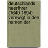Deutschlands Heerfhrer (1640-1894) Verewigt in Den Namen Der by Sprsser
