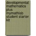Developmental Mathematics Plus Mymathlab Student Starter Kit