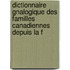 Dictionnaire Gnalogique Des Familles Canadiennes Depuis La F