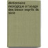 Dictionnaire Neologique A L'Usage Des Beaux-Esprits Du Sicle