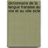 Dictionnaire de La Langue Franaise Au Xiie Et Au Xiiie Sicle