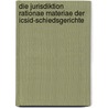 Die Jurisdiktion Rationae Materiae Der Icsid-schiedsgerichte door Jan F. Belling