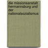 Die Missionsanstalt Hermannsburg und der Nationalsozialismus door Gunther Schendel