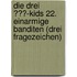Die drei ???-Kids 22. Einarmige Banditen (drei Fragezeichen)