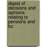 Digest of Decisions and Opinions Relating to Pensions and Bo door William L. Chitty
