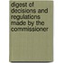 Digest of Decisions and Regulations Made by the Commissioner
