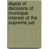 Digest of Decisions of Municipal Interest of the Supreme Jud door Onbekend