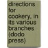 Directions For Cookery, In Its Various Branches (Dodo Press)
