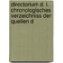 Directorium D. I. Chronologisches Verzeichniss Der Quellen D