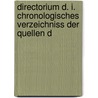 Directorium D. I. Chronologisches Verzeichniss Der Quellen D door Johann Christoph Adelung
