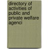 Directory of Activities of Public and Private Welfare Agenci by New York