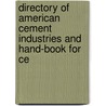 Directory of American Cement Industries and Hand-Book for Ce door Onbekend