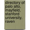 Directory of Palo Alto, Mayfield, Stanford University, Raven by Unknown
