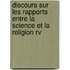 Discours Sur Les Rapports Entre La Science Et La Religion Rv