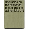 Discussion On the Existence of God and the Authenticity of t door Origen Bacheler