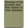 Diseases Of The Stomach And Their Relation To Other Diseases door Charles G. Stockton