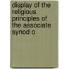 Display of the Religious Principles of the Associate Synod o by William Marshall
