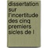 Dissertation Sur L'Incertitude Des Cinq Premiers Sicles de L