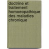 Doctrine Et Traitement Homoeopathique Des Maladies Chronique door Dr Samuel Hahnemann