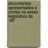 Documentos Apresentados S Cortes Na Sesso Legislativa de 187 door Ultra Portugal. Minis