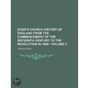Dodd's Church History of England from the Commencement of th door Mark Aloysius Tierney