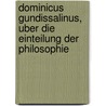 Dominicus Gundissalinus, Uber Die Einteilung Der Philosophie door Dominicus Gundissalinus