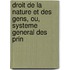 Droit de La Nature Et Des Gens, Ou, Systeme General Des Prin