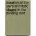Duration of the Several Mitotic Stages in the Dividing Root