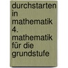 Durchstarten in Mathematik 4. Mathematik für die Grundstufe door Uli Kißling