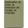 Dvplication Dv Cvbe, La Trisection De L'angle, Et L'inscript by Claude Comiers