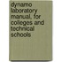 Dynamo Laboratory Manual, For Colleges And Technical Schools