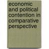 Economic And Political Contention In Comparative Perspective door Tilly