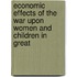 Economic Effects of the War Upon Women and Children in Great