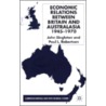 Economic Relations Between Britain And Australasia 1940-1970 door Paul L. Robertson