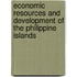 Economic Resources And Development Of The Philippine Islands