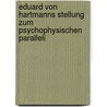 Eduard Von Hartmanns Stellung Zum Psychophysischen Paralleli door Hans Chuseau