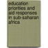 Education Priorities And Aid Responses In Sub-Saharan Africa
