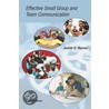 Effective Small Group and Team Communication [With Infotrac] door Judith Hoover