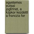 Egyetemes Eurpai Jogtrtnet, a Kzpkor Kezdettl a Franczia For