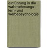 Einführung in die Wahrnehmungs-, Lern- und Werbepsychologie door Horst Otto Mayer