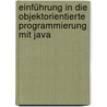 Einführung in die objektorientierte Programmierung mit Java door Stefan Dißmann