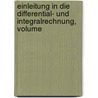 Einleitung in Die Differential- Und Integralrechnung, Volume door Karl Snell