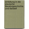 Einleitung in Die Slavische Literaturgeschichte Und Darstell door Gregor Krek