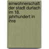 Einwohnerschaft Der Stadt Durlach Im 18. Jahrhundert in Ihre door Otto Konrad Roller