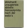 Ekkehardi Uraugiensis Abbatis Hierosolymita Nach Der Waitz's by Heinrich Hagenmeyer