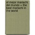 El Mejor Mariachi del Mundo = The Best Mariachi in the World