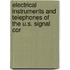 Electrical Instruments and Telephones of the U.S. Signal Cor